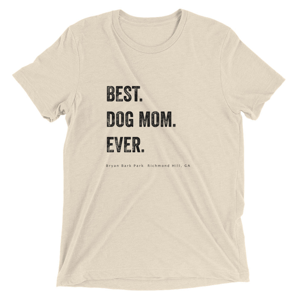 Best Mom, Best Dog Mom, Best Dog Mom T-shirt, Bark Park T-shirt, Bryan Bark Park, Dog T-Shirt